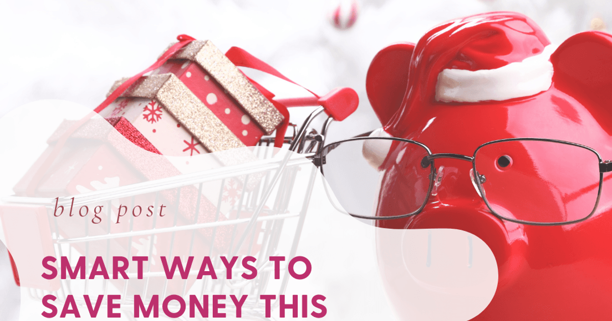 Smart Ways to Save Money This Holiday Season