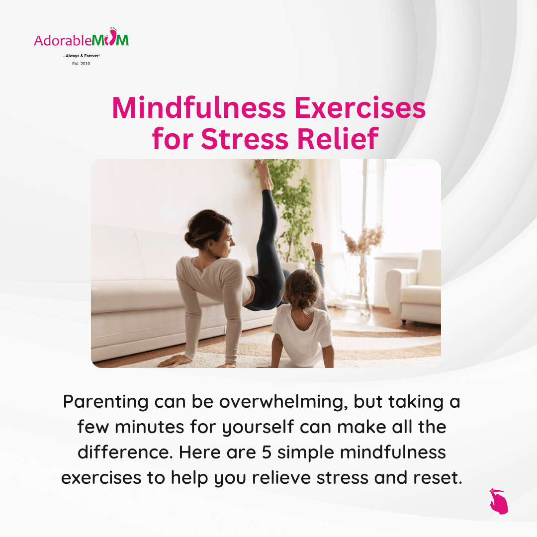 Mindfulness Exercises for Stress Relief: A Parent's Guide
